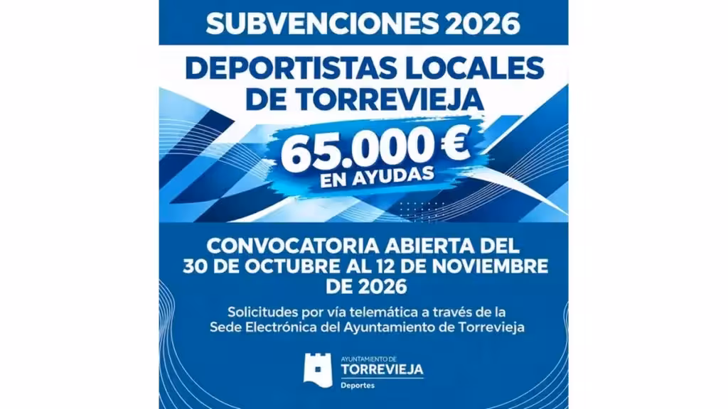 Torrevieja opens applications for €65,000 sports grants until 12 November Council poster for Torrevieja’s 2026 sports grants, showing €65,000 and applications from 30 October to 12 November.