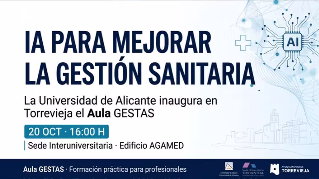 La UA inicia el 20 de octubre en Torrevieja un curso de IA para la gestión sanitaria Cartel del curso de inteligencia artificial para gestión sanitaria de la Universidad de Alicante en Torrevieja